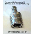 1/2" STAINLESS Quick Disconnect - Female x 1/2" hose barb